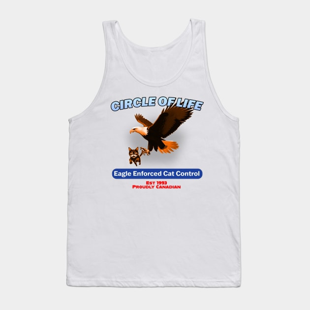 Circle Of LIfe Tank Top by Canada Is Boring Podcast